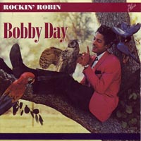 Bobby Day — Rockin’ With Robin